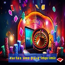 cartas uno para imprimir